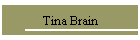 Tina Brain