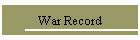 War Record