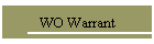 WO Warrant